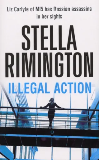 Illegal Action - Stella Rimington