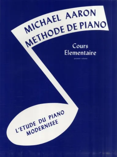 MICHAEL AARON PIANO COURSE BK1 FRENCH - Michael Aaron