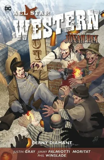 All Star Western 3 - Černý diamant - Jimmy Palmiotti, Justin Gray, Moritat