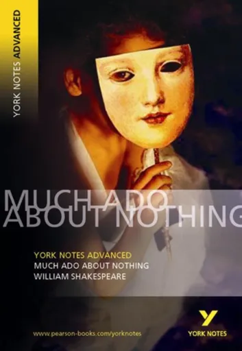 Much Ado About Nothing (York Notes Advanced) English Literature Study Guide - for 2026, 2027 exams - William Shakespeare