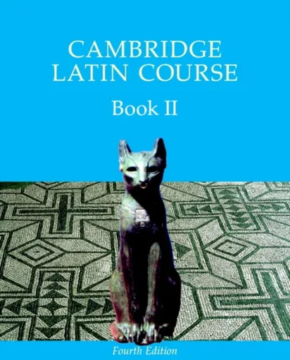 Cambridge Latin Course Book 2 Student's Book 4th Edition - Cambridge School Classics Project