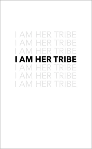 I Am Her Tribe - Danielle Doby