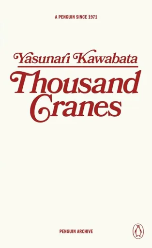 Thousand Cranes - Jasunari Kawabata