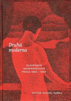 Druhá moderna - Michal Habaj