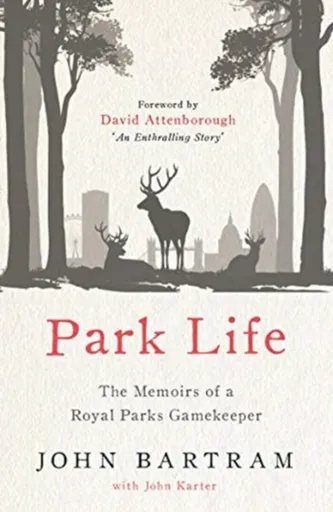 Park Life - John Bartram, John Karter