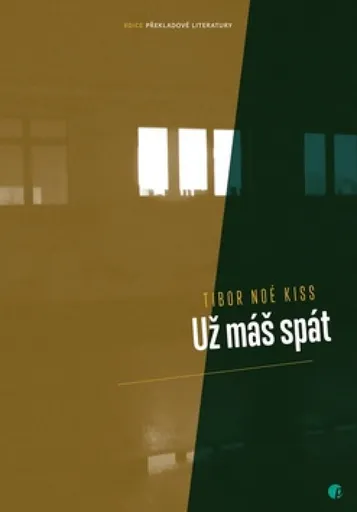 Už máš spát - Tibor Noé Kiss