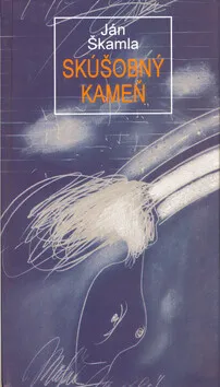 Skúšobný kameň - Ján Škamla, Jozef Gális