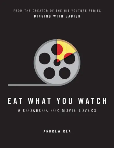 Eat What You Watch - Andrew Rea