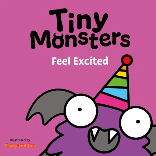 Tiny Monsters Feel Excited - Sweet Cherry Publishing