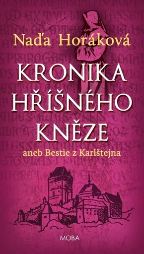 Kronika hříšného kněze - Naďa Horáková