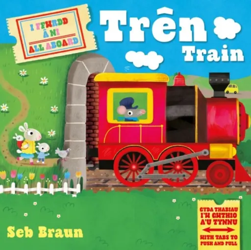 I Ffwrdd a Ni: Tren /  All Aboard: Train - Symons Ruth