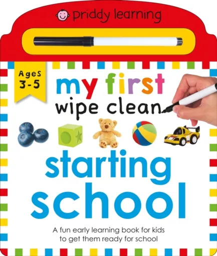 My First Wipe Clean: Starting School - Roger Priddy, Priddy Books