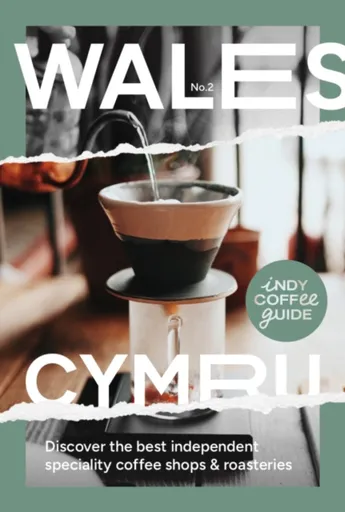 Indy Coffee Guide: Wales No 2