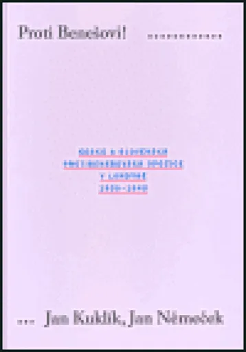 Proti Benešovi! - Jan Kuklík, Jan Němeček