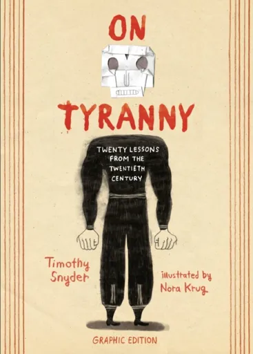 On Tyranny Graphic Edition - Timothy Snyder