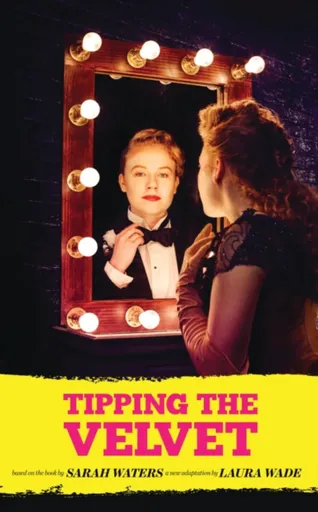 Tipping the Velvet - Sarah Watersová