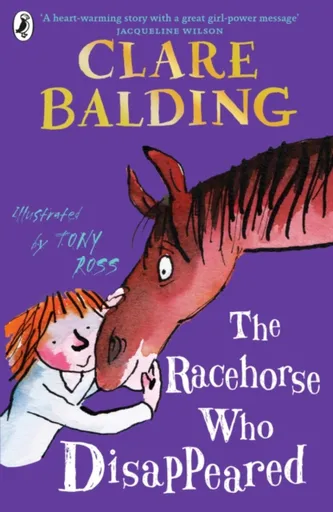 The Racehorse Who Disappeared - Clare Balding