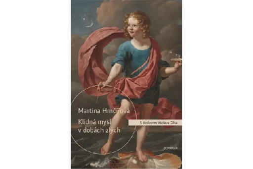 Klidná mysl v dobách zlých - Martina Hrnčířová