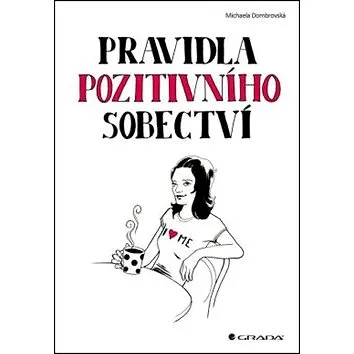 Pravidla pozitivního sobectví (978-80-247-5188-7)