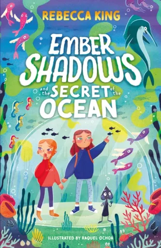 Ember Shadows and the Secret of the Ocean - King Rebecca