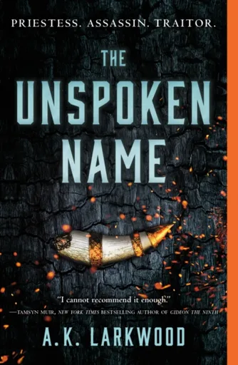 The Unspoken Name - A. K. Larkwood