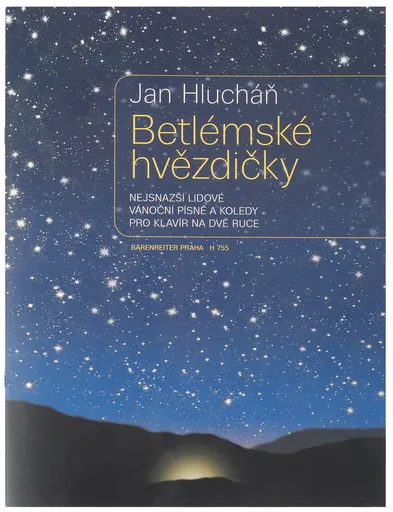 KN Hlucháň Jan: Betlémské hvězdičky - nejsnazší lidové vánoční písně a