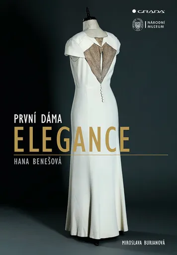 První dáma elegance Hana Benešová - Miroslava Burianová