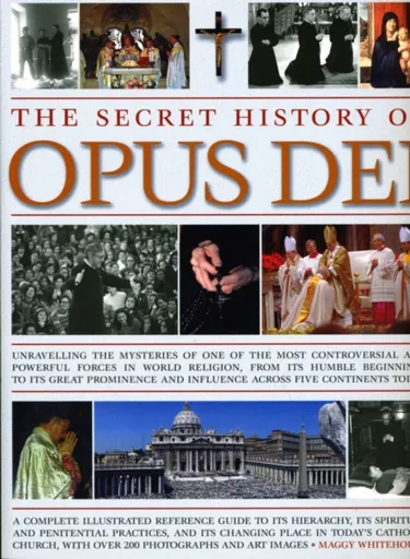 Secret History of Opus Dei - Maggy Whitehouse