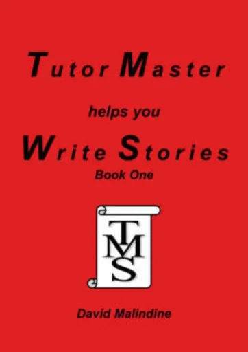 Tutor Master Helps You Write Stories - David Malindine