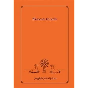 Zkrocení tří jedů (9782889250622)