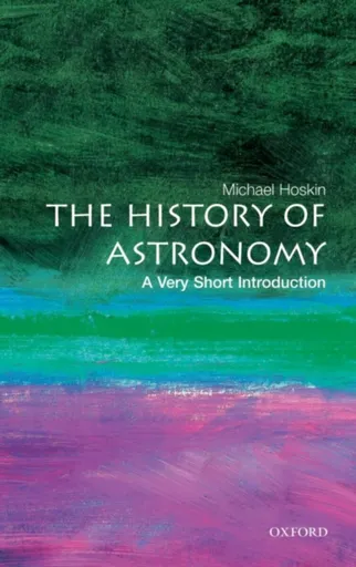 The History of Astronomy - Michael Hoskin