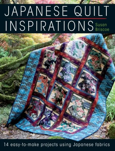 Japanese Quilt Inspirations - Briscoeová Susan