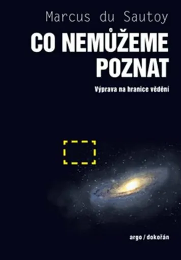 Co nemůžeme poznat - Marcus du Sautoy