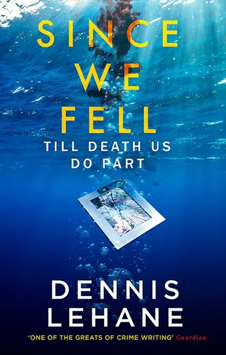 Since We Fell - Dennis Lehane