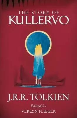 The Story of Kullervo - J. R. R. Tolkien
