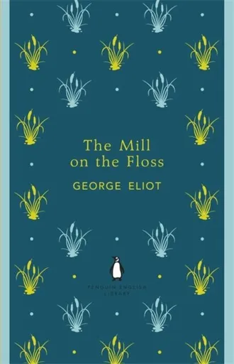 The Mill on the Floss - George Eliot