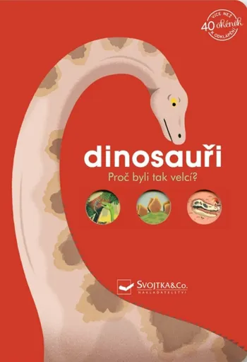Dinosauři - Proč byli tak velcí? - Sylvie Bessard, Emmanuelle Kecir-Lepetit