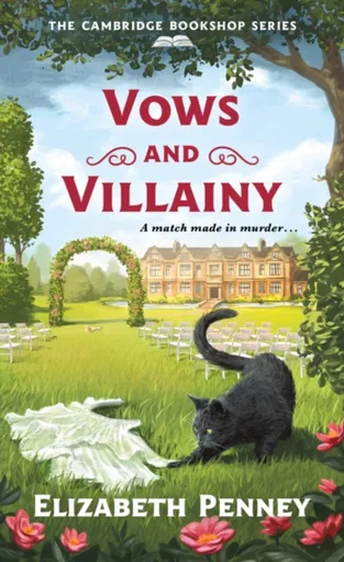 Vows and Villainy - Elizabeth Penney