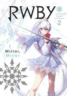 RWBY: Official Manga Anthology, Vol. 2 - Oum Monty, Rooster Teeth Productions