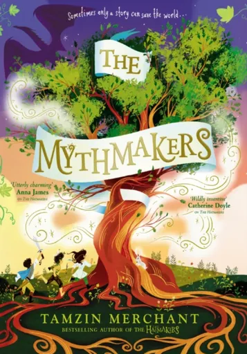 The Mythmakers - Tamzin Merchant