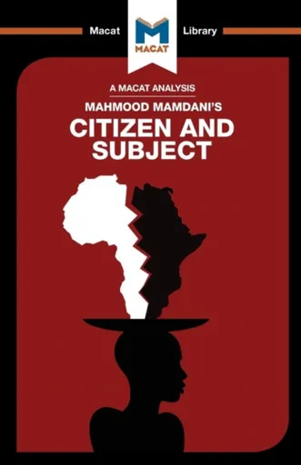 An Analysis of Mahmood Mamdani's Citizen and Subject - Meike de Goede