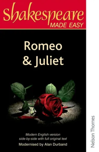 Shakespeare Made Easy: Romeo and Juliet - Alan Durband