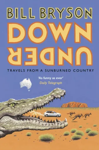 Down Under - Bill Bryson