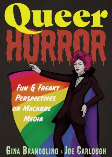 Queer Horror - Gina Brandolino, Joe Carlough