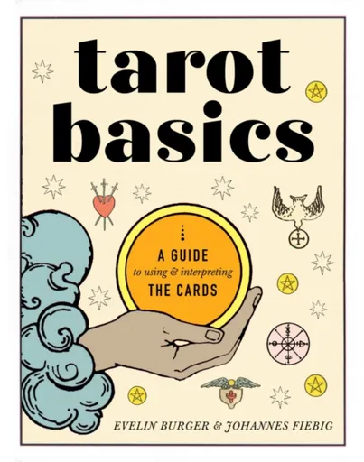 Tarot Basics - Johannes Fiebig, Evelin Burger