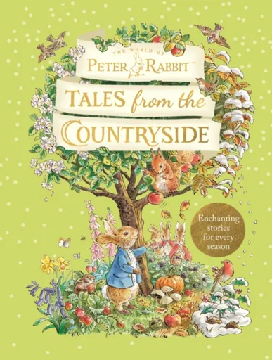 Peter Rabbit: Tales from the Countryside - Beatrix Potterová