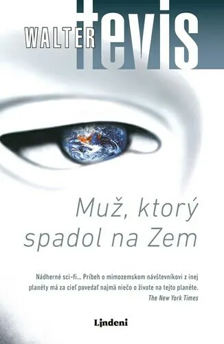 Muž, ktorý spadol na Zem - Walter Tevis