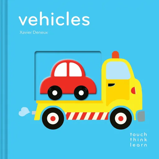 TouchThinkLearn: Vehicles - Xavier Deneux