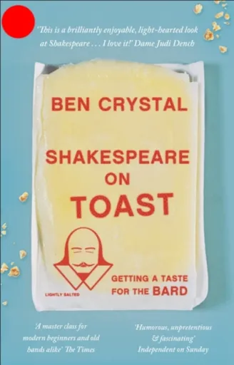 Shakespeare on Toast - Ben Crystal