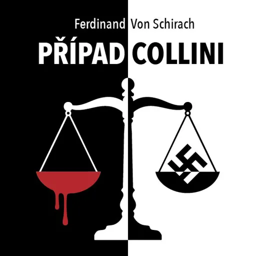 Případ Collini - Ferdinand  Von Schirach - audiokniha